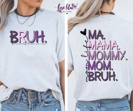 Bruh FKA Mom